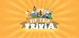 zber z hry VIP Trip Trivia